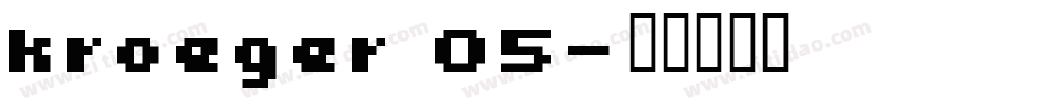 kroeger 05字体转换